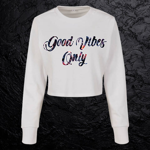 Crop Hoodie "Good Vibes Only" – Sunset Bloom