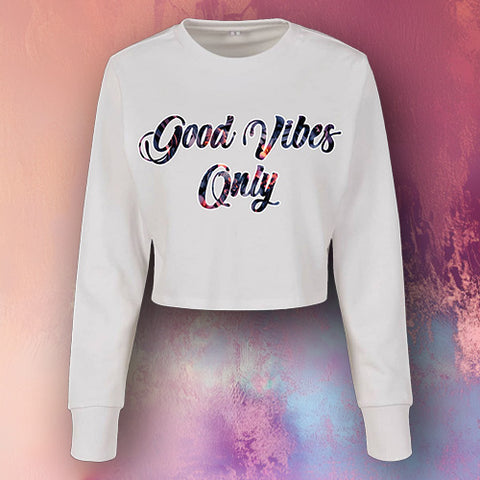 Crop Hoodie "Good Vibes Only" – Sunset Bloom